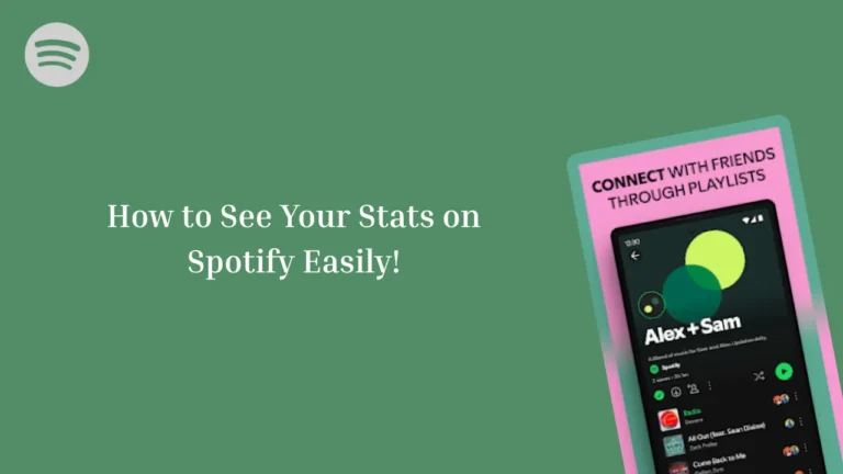 How to See Your Stats on Spotify Easily!